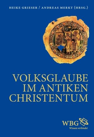 Buchcover Merkt/Grieser, Volksglaube im  | EAN 9783534704071 | ISBN 3-534-70407-X | ISBN 978-3-534-70407-1