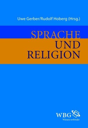 Buchcover Sprache und Religion  | EAN 9783534705528 | ISBN 3-534-70552-1 | ISBN 978-3-534-70552-8