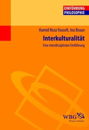 Buchcover Yousefi/Braun, Interkultura... | Hamid Reza Yousefi | EAN 9783534709854 | ISBN 3-534-70985-3 | ISBN 978-3-534-70985-4