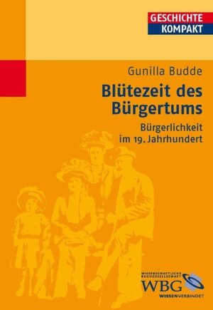 Buchcover Blütezeit des Bürgertums | Gunilla Budde | EAN 9783534714315 | ISBN 3-534-71431-8 | ISBN 978-3-534-71431-5