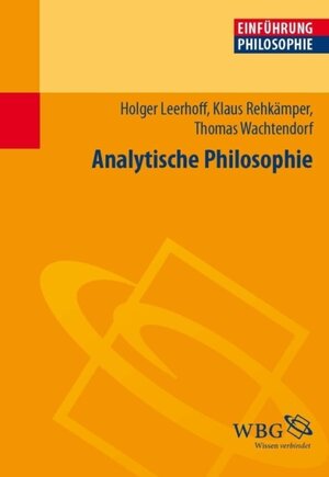 Buchcover Einführung in die Analytische Philosophie | Holger Leerhoff | EAN 9783534714902 | ISBN 3-534-71490-3 | ISBN 978-3-534-71490-2