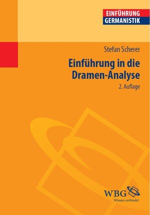 Buchcover Einführung in die Dramen-Analyse | Stefan Scherer | EAN 9783534725366 | ISBN 3-534-72536-0 | ISBN 978-3-534-72536-6