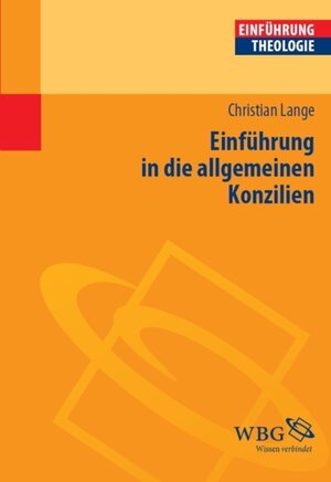 Buchcover Einführung in die allgemeinen Konzilien  | EAN 9783534725809 | ISBN 3-534-72580-8 | ISBN 978-3-534-72580-9