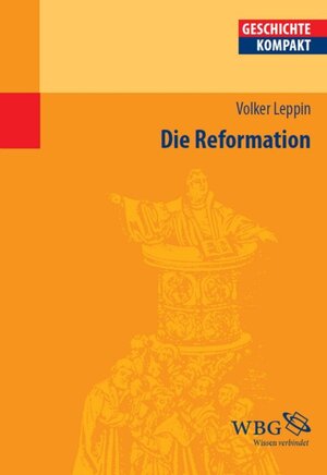 Buchcover Die Reformation | Volker Leppin | EAN 9783534725977 | ISBN 3-534-72597-2 | ISBN 978-3-534-72597-7