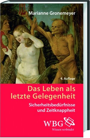 Buchcover Leben als letzte Gelegenheit | Marianne Gronemeyer | EAN 9783534727186 | ISBN 3-534-72718-5 | ISBN 978-3-534-72718-6