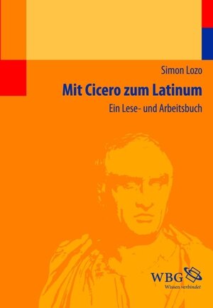 Buchcover Mit Cicero zum Latinum | Simon Lozo | EAN 9783534728053 | ISBN 3-534-72805-X | ISBN 978-3-534-72805-3