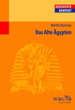 Buchcover Das Alte Ägypten | Martin Bommas | EAN 9783534728435 | ISBN 3-534-72843-2 | ISBN 978-3-534-72843-5