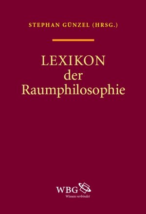 Buchcover Lexikon der Raumphilosophie  | EAN 9783534732388 | ISBN 3-534-73238-3 | ISBN 978-3-534-73238-8