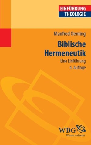 Buchcover Biblische Hermeneutik | Manfred Oeming | EAN 9783534735914 | ISBN 3-534-73591-9 | ISBN 978-3-534-73591-4