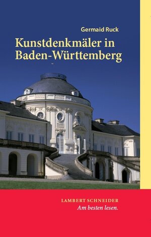 Buchcover Kunstdenkmäler in Baden-Württemberg | Germaid Ruck | EAN 9783534737260 | ISBN 3-534-73726-1 | ISBN 978-3-534-73726-0