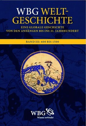 Buchcover WBG Weltgeschichte. Eine globale Geschichte von den Anfängen bis ins 21. Jahrhundert  | EAN 9783534739158 | ISBN 3-534-73915-9 | ISBN 978-3-534-73915-8