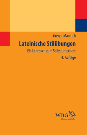 Buchcover Lateinische Stilübungen | Gregor Maurach | EAN 9783534739905 | ISBN 3-534-73990-6 | ISBN 978-3-534-73990-5