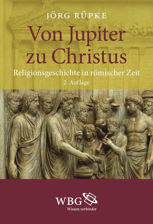 Buchcover Von Jupiter zu Christus | Jörg Rüpke | EAN 9783534740338 | ISBN 3-534-74033-5 | ISBN 978-3-534-74033-8