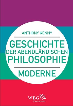Buchcover Geschichte der abendländischen Philosophie | Anthony Kenny | EAN 9783534740840 | ISBN 3-534-74084-X | ISBN 978-3-534-74084-0