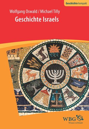 Buchcover Geschichte Israels | Michael Tilly | EAN 9783534741656 | ISBN 3-534-74165-X | ISBN 978-3-534-74165-6