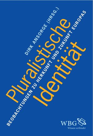 Buchcover Pluralistische Identität  | EAN 9783534741724 | ISBN 3-534-74172-2 | ISBN 978-3-534-74172-4