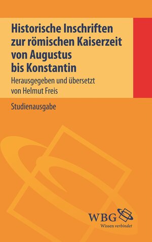 Buchcover Historische Inschriften zur römischen Kaiserzeit  | EAN 9783534742738 | ISBN 3-534-74273-7 | ISBN 978-3-534-74273-8