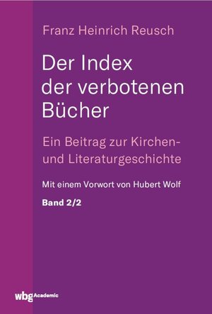 Buchcover Der Index der verbotenen Bücher. Bd.2/2 | Franz Reusch | EAN 9783534745333 | ISBN 3-534-74533-7 | ISBN 978-3-534-74533-3