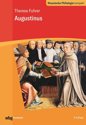 Buchcover Augustinus | Therese Fuhrer | EAN 9783534746088 | ISBN 3-534-74608-2 | ISBN 978-3-534-74608-8