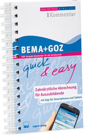 Buchcover BEMA + GOZ quick & easy - Zahnärztliche Abrechnung für Auszubildende | Karl Wissing | EAN 9783537647061 | ISBN 3-537-64706-9 | ISBN 978-3-537-64706-1