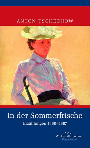 In der Sommerfrische: Erzählungen 1880-1887