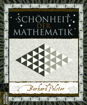 Buchcover Schönheit der Mathematik | Burkard Polster | EAN 9783538073098 | ISBN 3-538-07309-0 | ISBN 978-3-538-07309-8