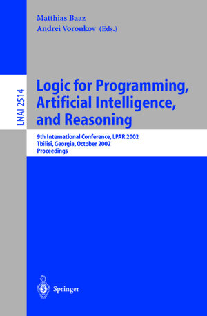 Buchcover Logic for Programming, Artificial Intelligence, and Reasoning | EAN 9783540000105 | ISBN 3-540-00010-0 | ISBN 978-3-540-00010-5