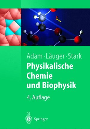 Physikalische Chemie und Biophysik (Springer-Lehrbuch)