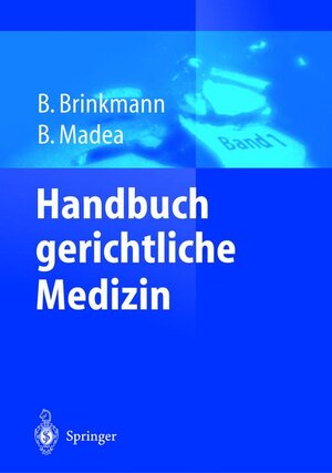 Handbuch gerichtliche Medizin Band 1