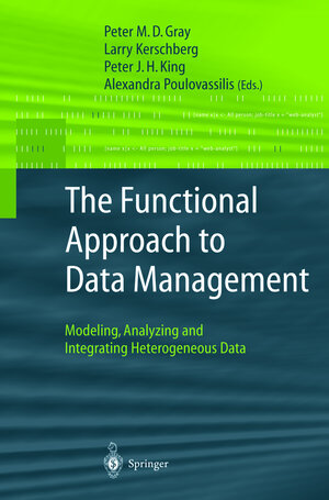 Buchcover The Functional Approach to Data Management  | EAN 9783540003755 | ISBN 3-540-00375-4 | ISBN 978-3-540-00375-5