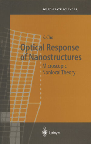 Buchcover Optical Response of Nanostructures | Kikuo Cho | EAN 9783540003991 | ISBN 3-540-00399-1 | ISBN 978-3-540-00399-1