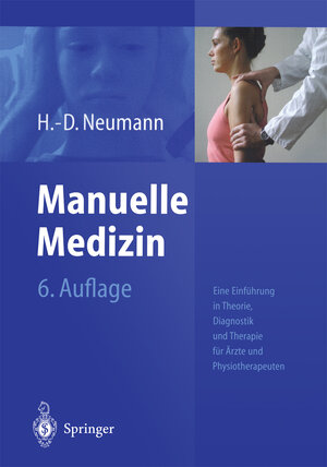 Buchcover Manuelle Medizin | H.-D. Neumann | EAN 9783540004615 | ISBN 3-540-00461-0 | ISBN 978-3-540-00461-5