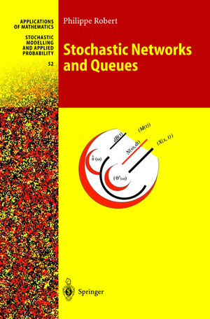 Buchcover Stochastic Networks and Queues | Philippe Robert | EAN 9783540006572 | ISBN 3-540-00657-5 | ISBN 978-3-540-00657-2