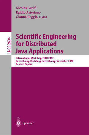 Buchcover Scientific Engineering for Distributed Java Applications | EAN 9783540006794 | ISBN 3-540-00679-6 | ISBN 978-3-540-00679-4