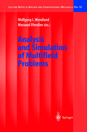 Buchcover Analysis and Simulation of Multifield Problems | EAN 9783540006961 | ISBN 3-540-00696-6 | ISBN 978-3-540-00696-1