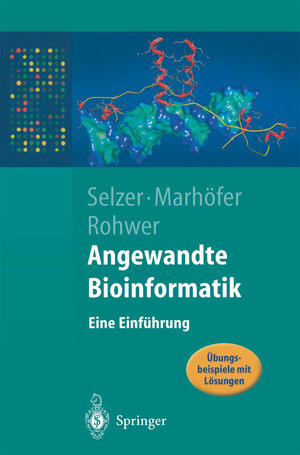 Buchcover Angewandte Bioinformatik | Paul Maria Selzer | EAN 9783540007586 | ISBN 3-540-00758-X | ISBN 978-3-540-00758-6