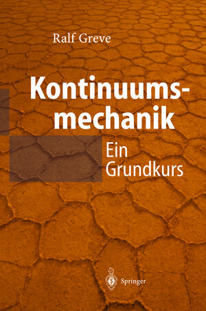 Kontinuumsmechanik: Ein Grundkurs für Ingenieure und Physiker