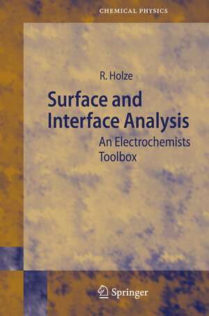 Buchcover Surface and Interface Analysis | Rudolf Holze | EAN 9783540008590 | ISBN 3-540-00859-4 | ISBN 978-3-540-00859-0