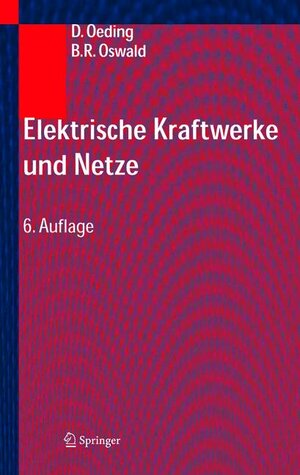 Buchcover Elektrische Kraftwerke und Netze | Dietrich Oeding | EAN 9783540008637 | ISBN 3-540-00863-2 | ISBN 978-3-540-00863-7