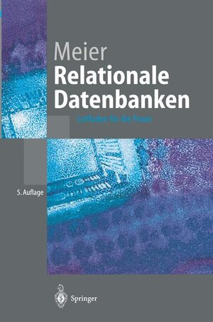 Relationale Datenbanken: Leitfaden für die Praxis