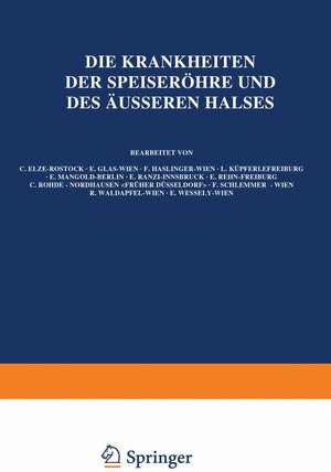 Buchcover Die Krankheiten der Speiseröhre und des Äusseren Halses | C. El?e | EAN 9783540010869 | ISBN 3-540-01086-6 | ISBN 978-3-540-01086-9