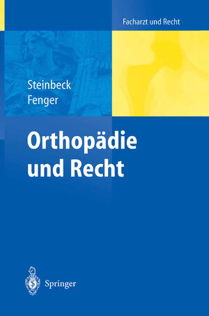 Buchcover Orthopädie und Recht | Jörn Steinbeck | EAN 9783540011057 | ISBN 3-540-01105-6 | ISBN 978-3-540-01105-7