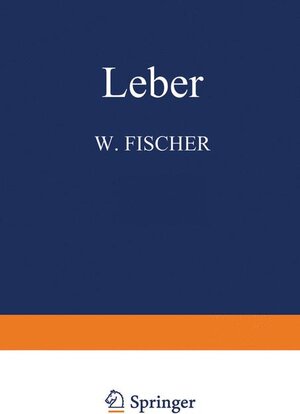 Buchcover Leber | W. Fischer | EAN 9783540011224 | ISBN 3-540-01122-6 | ISBN 978-3-540-01122-4