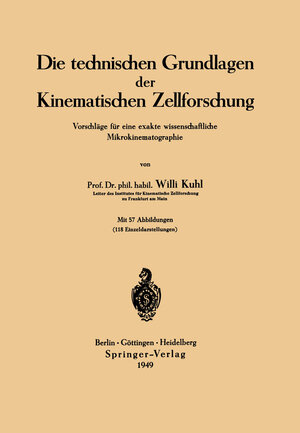 Buchcover Die technischen Grundlagen der Kinematischen Zellforschung | Willi Kuhl | EAN 9783540013969 | ISBN 3-540-01396-2 | ISBN 978-3-540-01396-9