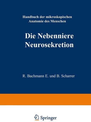 Buchcover Die Nebenniere. Neurosekretion.  | EAN 9783540018117 | ISBN 3-540-01811-5 | ISBN 978-3-540-01811-7