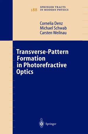 Buchcover Transverse-Pattern Formation in Photorefractive Optics | Cornelia Denz | EAN 9783540021094 | ISBN 3-540-02109-4 | ISBN 978-3-540-02109-4