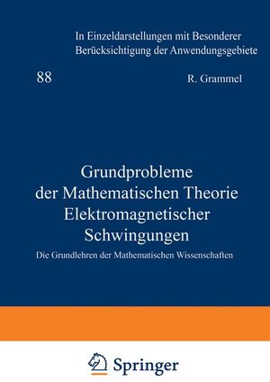 Buchcover Grundprobleme der Mathematischen Theorie Elektromagnetischer Schwingungen | Claus Müller | EAN 9783540021476 | ISBN 3-540-02147-7 | ISBN 978-3-540-02147-6