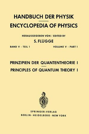 Buchcover Prinzipien der Quantentheorie I / Principles of Quantum Theory I | S. Flügge | EAN 9783540022893 | ISBN 3-540-02289-9 | ISBN 978-3-540-02289-3