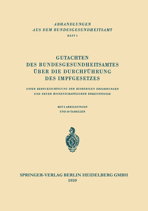 Buchcover Gutachten des Bundesgesundheitsamtes über die Durchführung des Impfgesetzes | Kenneth A. Loparo | EAN 9783540023593 | ISBN 3-540-02359-3 | ISBN 978-3-540-02359-3