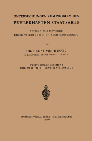 Buchcover Untersuchungen zum Problem des fehlerhaften Staatsakts | Ernst v. Hippel | EAN 9783540025597 | ISBN 3-540-02559-6 | ISBN 978-3-540-02559-7